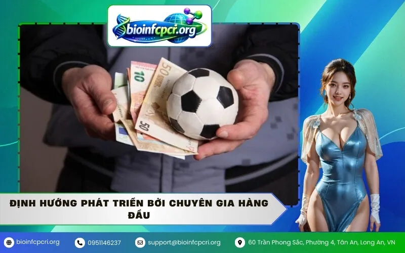 Định Hướng Phát Triển Bởi Chuyên Gia Hàng Đầu